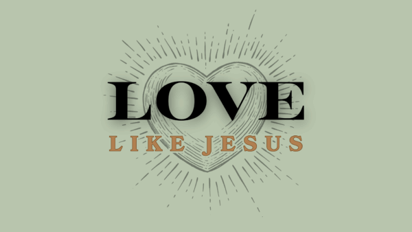 Love like Jesus